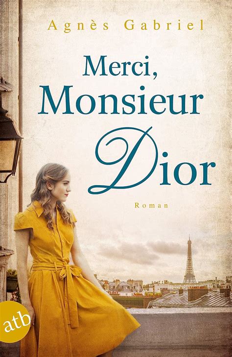 agnes gabriel merci monsieur dior|Amazon.com: Merci, Monsieur Dior: 9783746634975: Gabriel, .